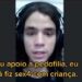 Adolescente confessa apoiar pedofilia e afirma que já estuprou crianças