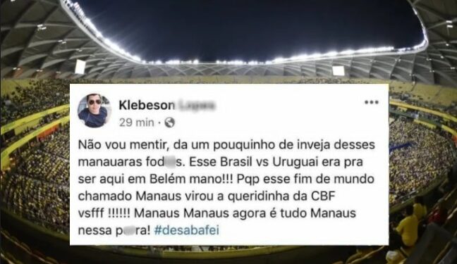 Dor de cotovelo: Paraense se revolta com jogo do Brasil em Manaus e chama a cidade de ‘fim de mundo’