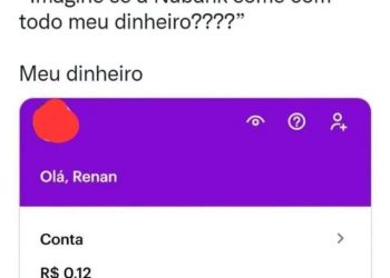 “App do Nubank simplesmente sumiu com meu dinheiro”, clientes de banco reclamam na web