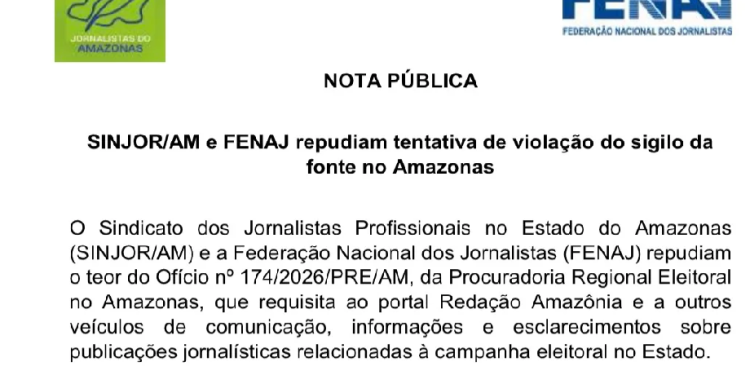 Fenaj e Sinjor/AM denunciam ameaça à liberdade de imprensa após ofício da PRE-AM pedir quebra de sigilo